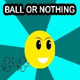 Ball Or Nothing