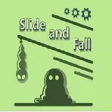 Slide and Fall
